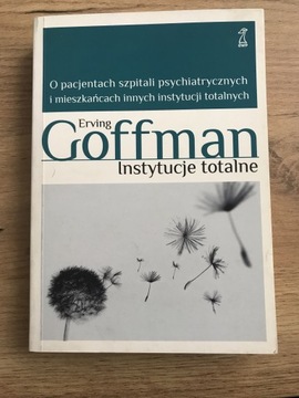 Instytucje totalne E.Goffman