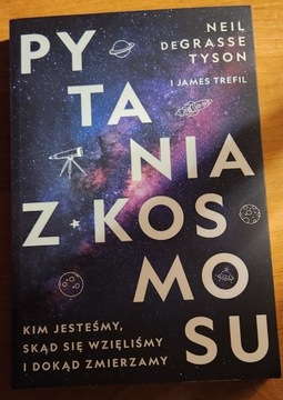 Pytania z Kosmosu, J. Trefil, N. deGrasse Tyson