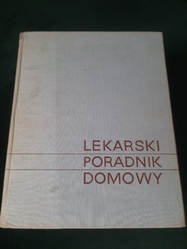 Lekarski Poradnik Domowy dr Bolesław Zaremba wydanie 1963 rok