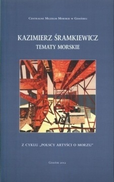 Kazimierz Śramkiewicz Tematy morskie MALARSTWO