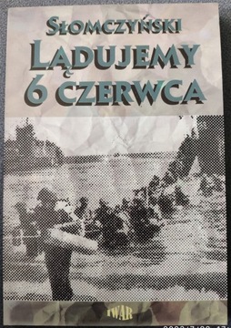 Maciej Słomczyński, LĄDUJEMY SZÓSTEGO CZERWCA