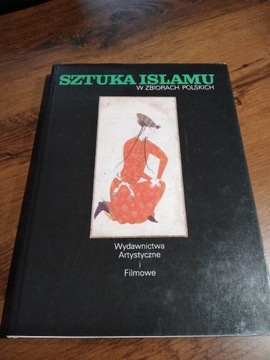 Sztuka islamu w zbiorach polskich Album