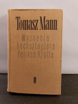 T. Mann Wyznania hochsztaplera Feliksa Krulla. 