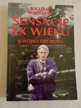 Bogusław Wołoszański "Sensacje XX wieku"