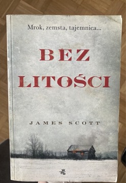 „Bez litości” James Scott