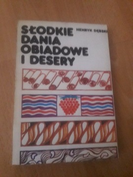 Henryk Dębski Słodkie Dania Obiadowe i Desery 1979