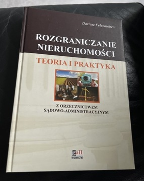 Rozgraniczenie nieruchomości teoria i praktyka