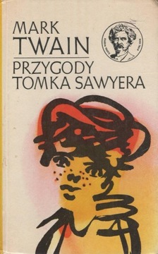 Mark Twain - Przygody Tomka Sawyera