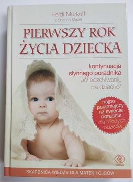 Pierwszy rok życia dziecka Heidi Murkoff