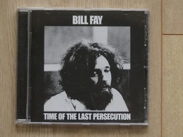 Bill Fay, Time of the Last Persecution
