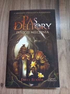 Pas Deltory, Puszcze Milczenia - Emily Rodda