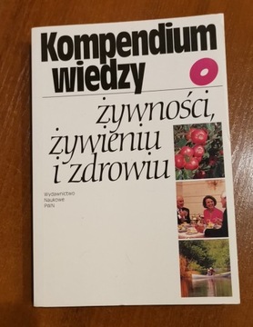 Kompendium wiedzy o żywności żywieniu i zdrowiu 