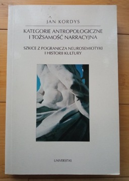 Jan Kordys - Kategorie antropologiczne i ...