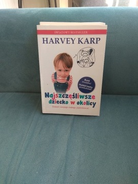 Harvey Karp - Najszczęśliwsze dziecko w okolicy