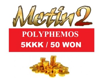 Metin2 Polyphemos 50W 50 WON 5KKK YANG 24/7