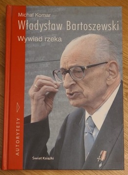 Władysław Bartoszewski wywiad rzeka Michał Komar