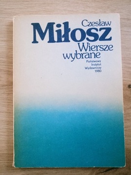 Czesław Miłosz - Wiersze wybrane 