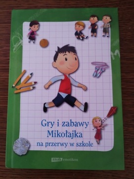 Gry i zabawy Mikołajka /na przerwy w szkole/