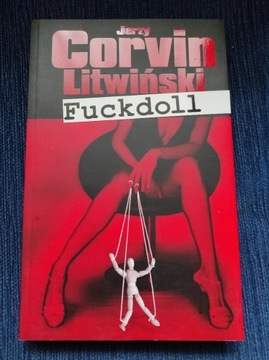 Książka. Fuckdoll. Autor: Litwiński Jerzy Corvin