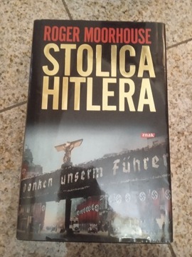 Stolica Hitlera. Roger Moorhouse