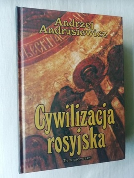 CYWILIZACJA ROSYJSKA tom 1 Andrzej Andrusiewicz