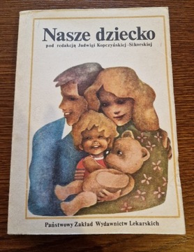Książka "Nasze dziecko" Jadwiga Korczyńska-Sikorsk