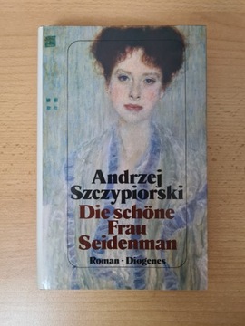 Die schone Frau Seidenman - Andrzej Szczypiorski