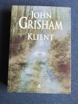 Klient. John Grisham JAK NOWA 