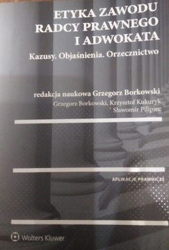 Etyka zawodu radcy prawnego i adwokata, kazusy...