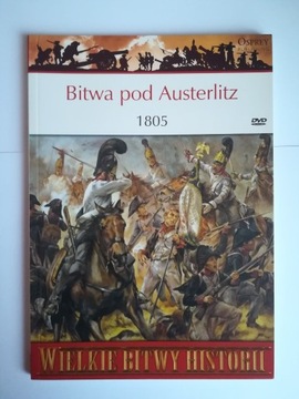 Bitwa pod Austerlitz 1805, WIELKIE BITWY HISTORII