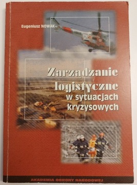 Zarządzanie logistyczne w sytuacjach kryzysowych