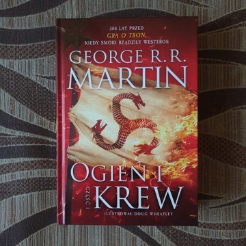 Ogień i Krew George R.R. Martin