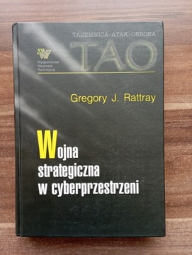 Wojna strategiczna w cyberprzestrzeni Rattray