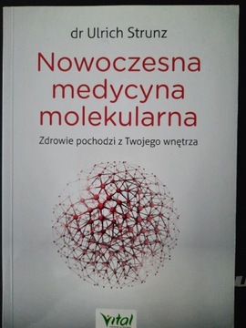 Dr Ulrich Strunz Nowoczesna medycyna molekularna