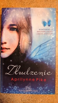 Książka "Złudzenie" Aprilynne Pike