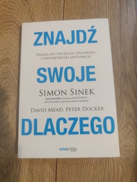 Simon SINEK - Znajdź swoje dlaczego