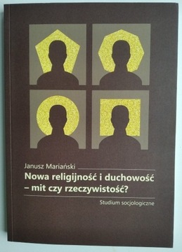 Nowa religijność i duchowość - Janusz Mariański