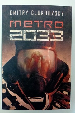 Metro 2033 Dmitry Glukhovsky 