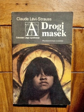 Drogi masek Cloude Levi- Strauss