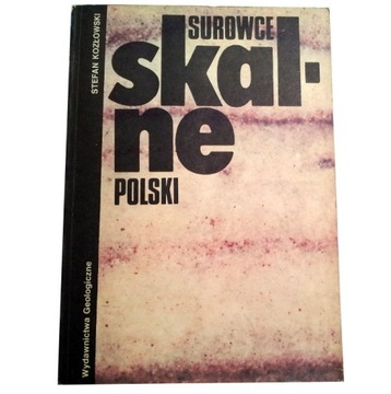 SUROWCE SKALNE POLSKI Stefan Kozłowski