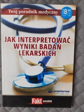 Jak interpretować wyniki badań lekarskich