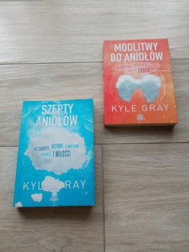 Kyle Gray Szepty aniołów Modlitwy do aniołów Gray