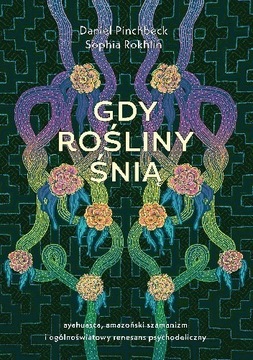 "Gdy rośliny śnią" - Pinchbeck, Rokhlin (-30%)