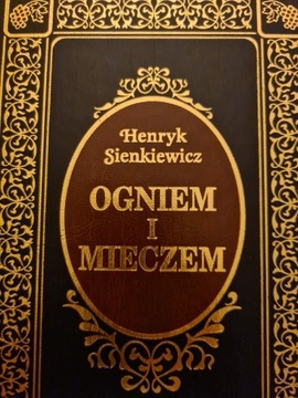 Ogniem o Mieczem  Henryk Sienkiewicz