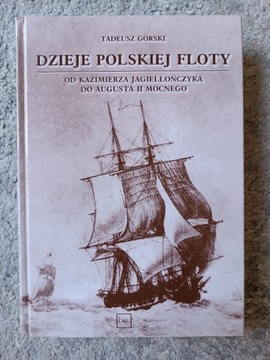 Tadeusz Górski - Dzieje polskiej floty