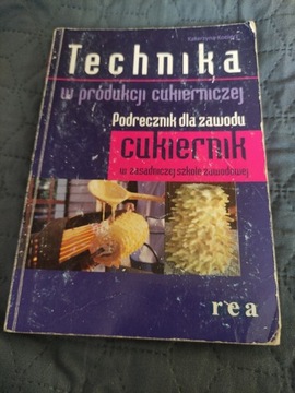 Technika w produkcji cukierniczej Podręcznik