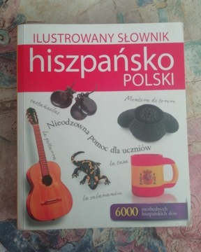 Ilustrowany słownik hiszpańsko -  polski
