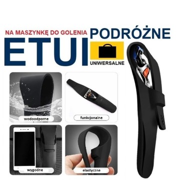 UNIWERSALNE ETUI podróżne na maszynkę