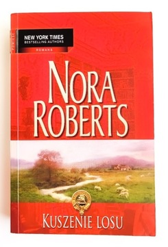 Kuszenie losu, Nora Roberts