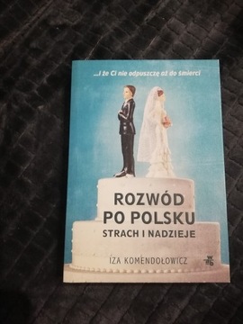 Rozwód po polsku - Iza Komendolowicz 